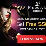 Freestyle Options Broker – 50$ Binary Options No Deposit Bonus and Great Bonuses for Depositors!
