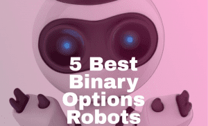 Binary Options and Forex Free Trading Bots